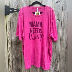 Mama Needs Wine Soft Pink T shirt Women’s 3X NWT NEW